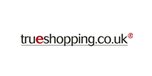 Shop with Trueshopping.co.uk Coupons