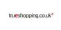 Trueshopping.co.uk Coupons