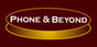 Phone and Beyond Coupons